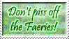 I dont piss off the faeries stamp